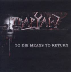 Trapjaw : To Die Means To Return